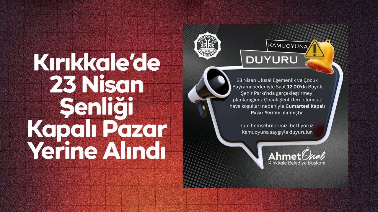 kirikkale’de-23-nisan-senligi-kapali-pazar-yerine-alindi