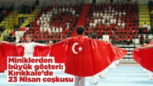 miniklerden-buyuk-gosteri:-kirikkale’de-23-nisan-coskusu