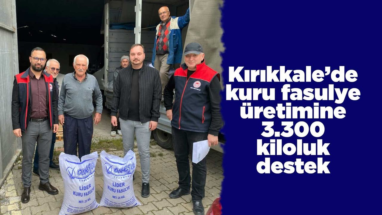 kirikkale’de-kuru-fasulye-uretimine-3.300-kiloluk-destek