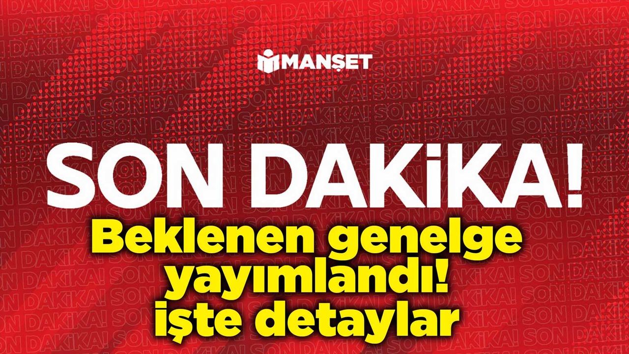 okullar-ile-ilgili-beklenen-genelge-yayimlandi!-iste-detaylar