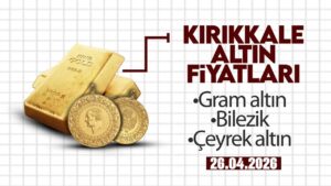 kirikkale’de-bugun-altin-ne-kadar?-26-nisan-2026
