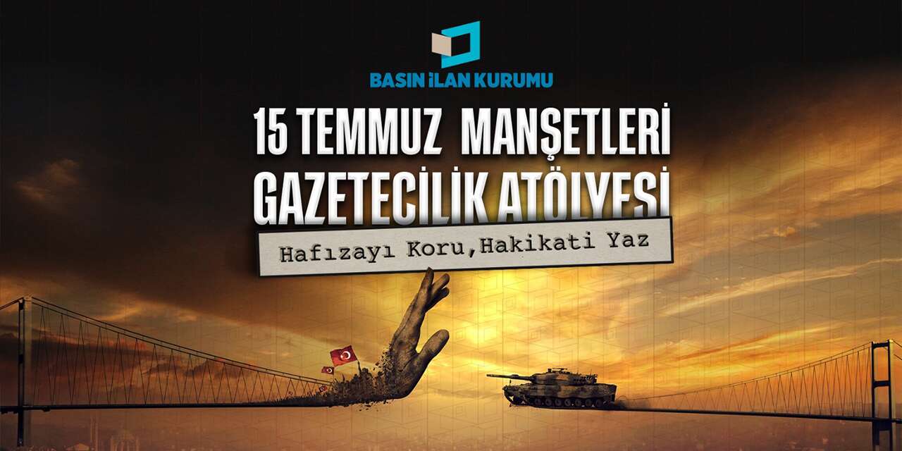 15-temmuz-darbe-girisimi-genc-gazetecilerin-mansetleriyle-hatirlanacak