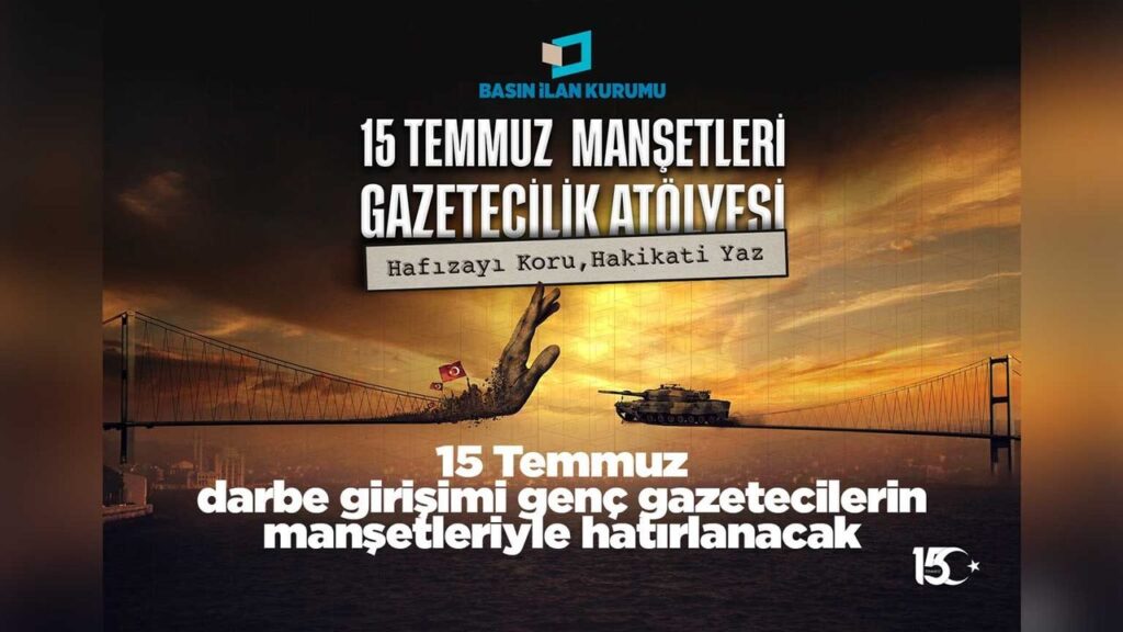 15-temmuz-darbe-girisimi-genc-gazetecilerin-mansetleriyle-hatirlanacak
