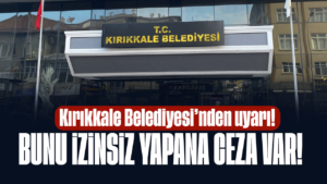 Kırıkkale Belediyesi’nden İzinsiz İlan ve Reklam Dağıtımına Uyarı