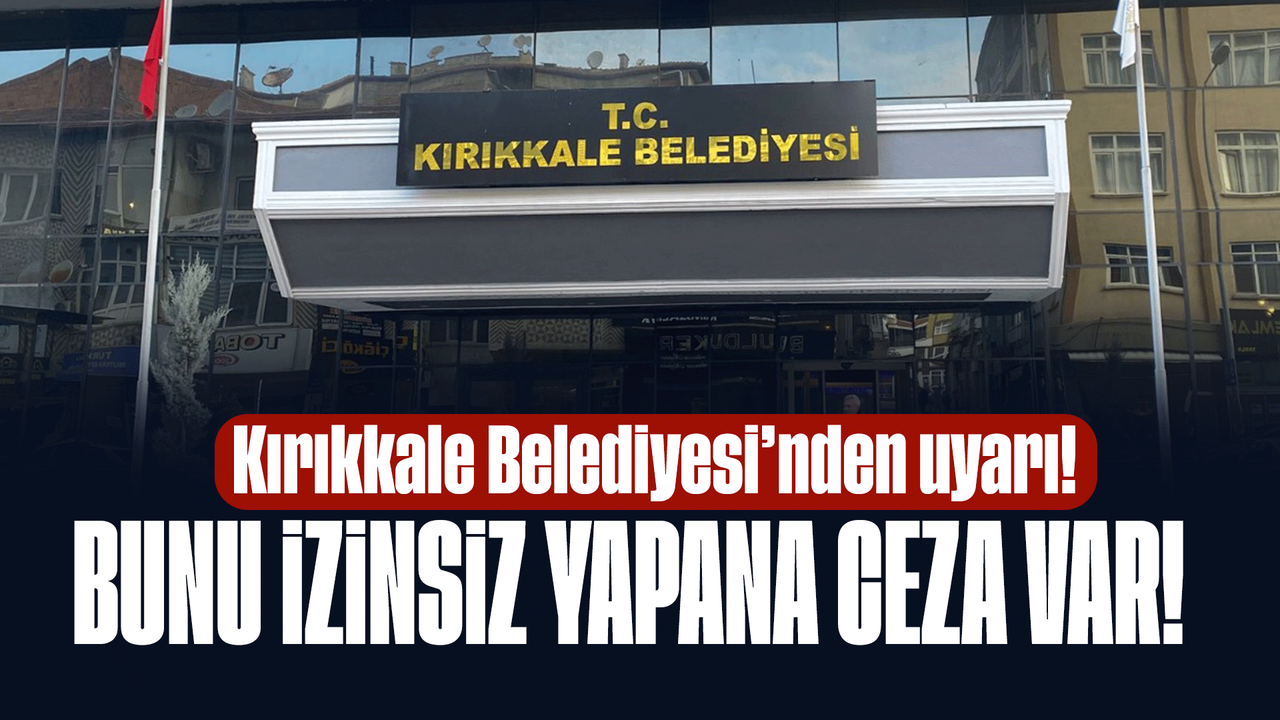 kirikkale-belediyesi’nden-izinsiz-ilan-ve-reklam-dagitimina-uyari