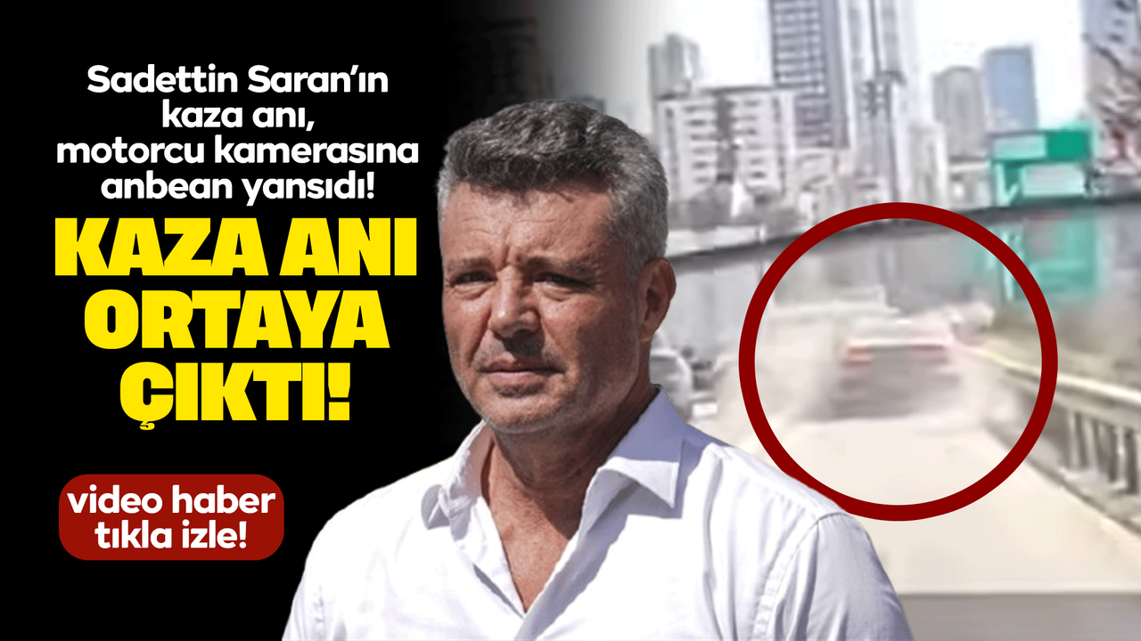 sadettin-saran’in-kaza-ani-ortaya-cikti!-motorcu-kamerasina-anbean-yansidi!