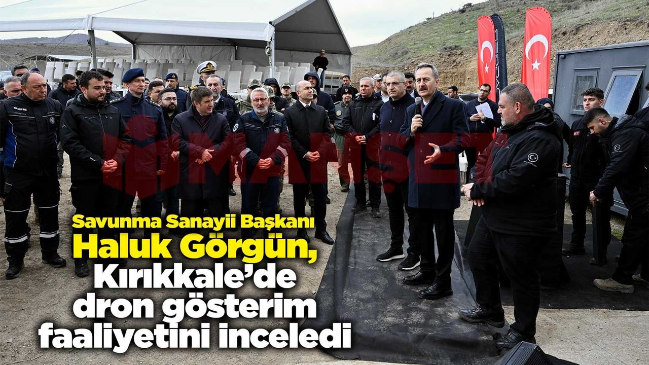 haluk-gorgun,-kirikkale’de-dron-gosterim-faaliyetini-inceledi