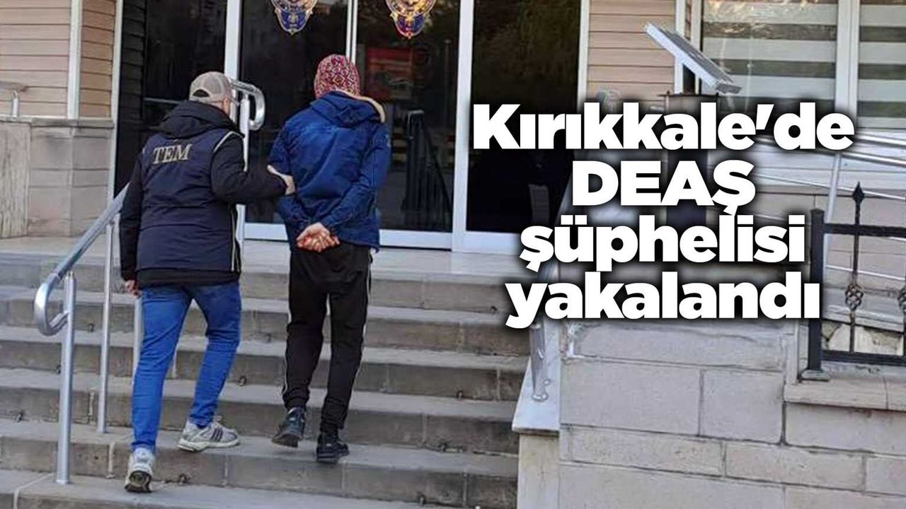 kirikkale’de-deas-suphelisi-yakalandi