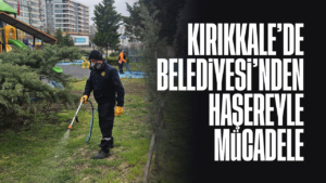 kirikkale-belediyesi’nden-hasereyle-mucadele