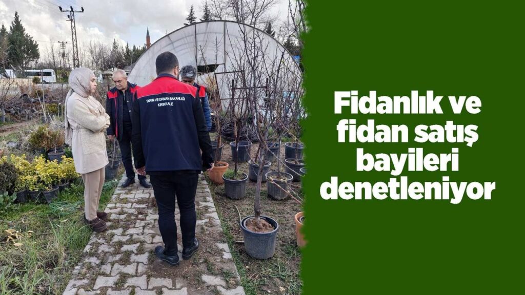 fidanlik-ve-fidan-satis-bayileri-denetleniyor