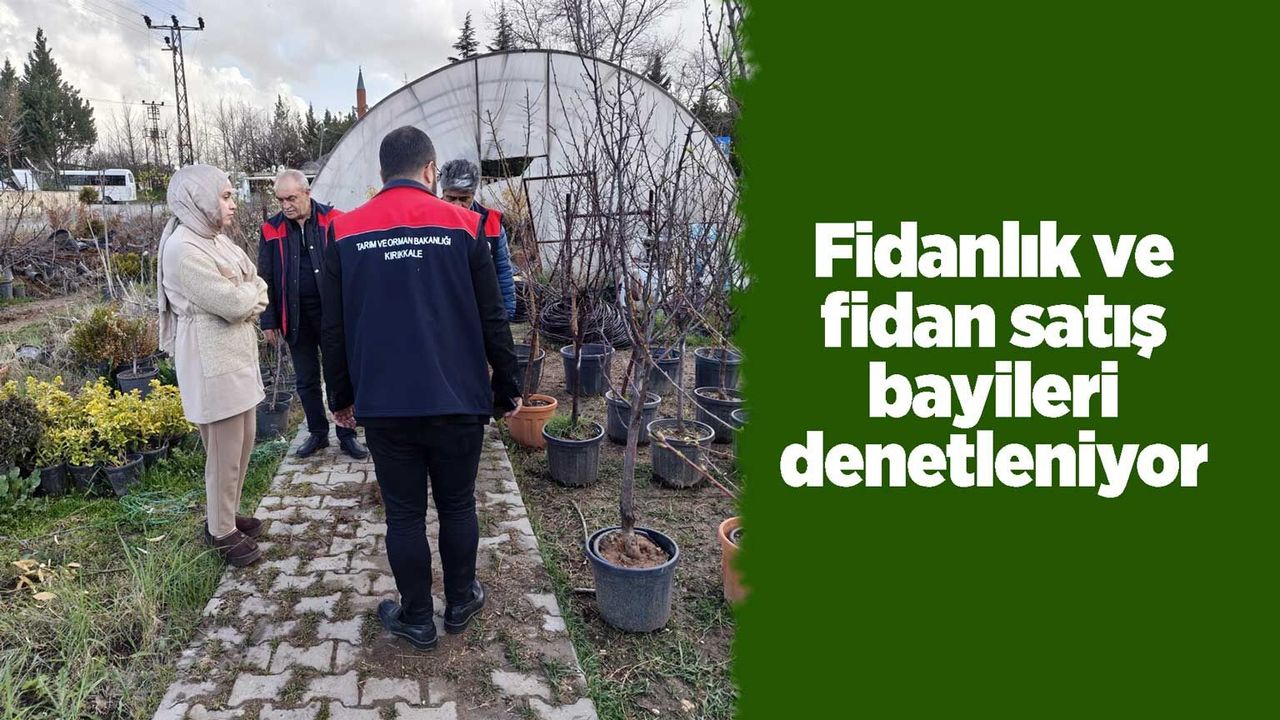 fidanlik-ve-fidan-satis-bayileri-denetleniyor