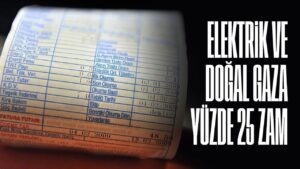 elektrik-ve-dogal-gaza-yuzde-25-zam
