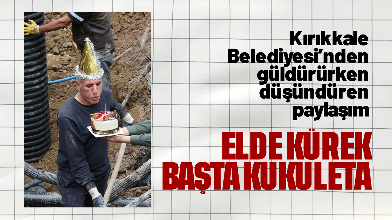 kirikkale-belediyesi’nden-1-mayis’a-esprili-kutlama