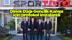 Dinek Dağı Gençlik Kampı için protokol imzalandı