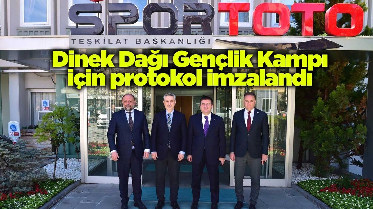 dinek-dagi-genclik-kampi-icin-protokol-imzalandi