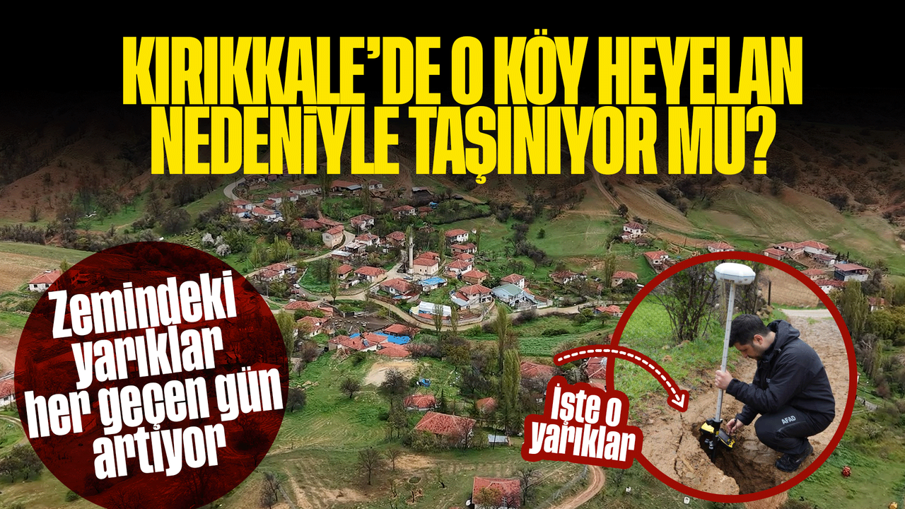 kirikkale’de-o-koy-heyelan-nedeniyle-tasiniyor-mu?-zemindeki-yariklar-artiyor