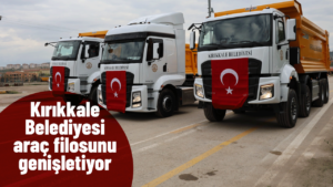 Kırıkkale Belediyesi araç filosunu genişletiyor