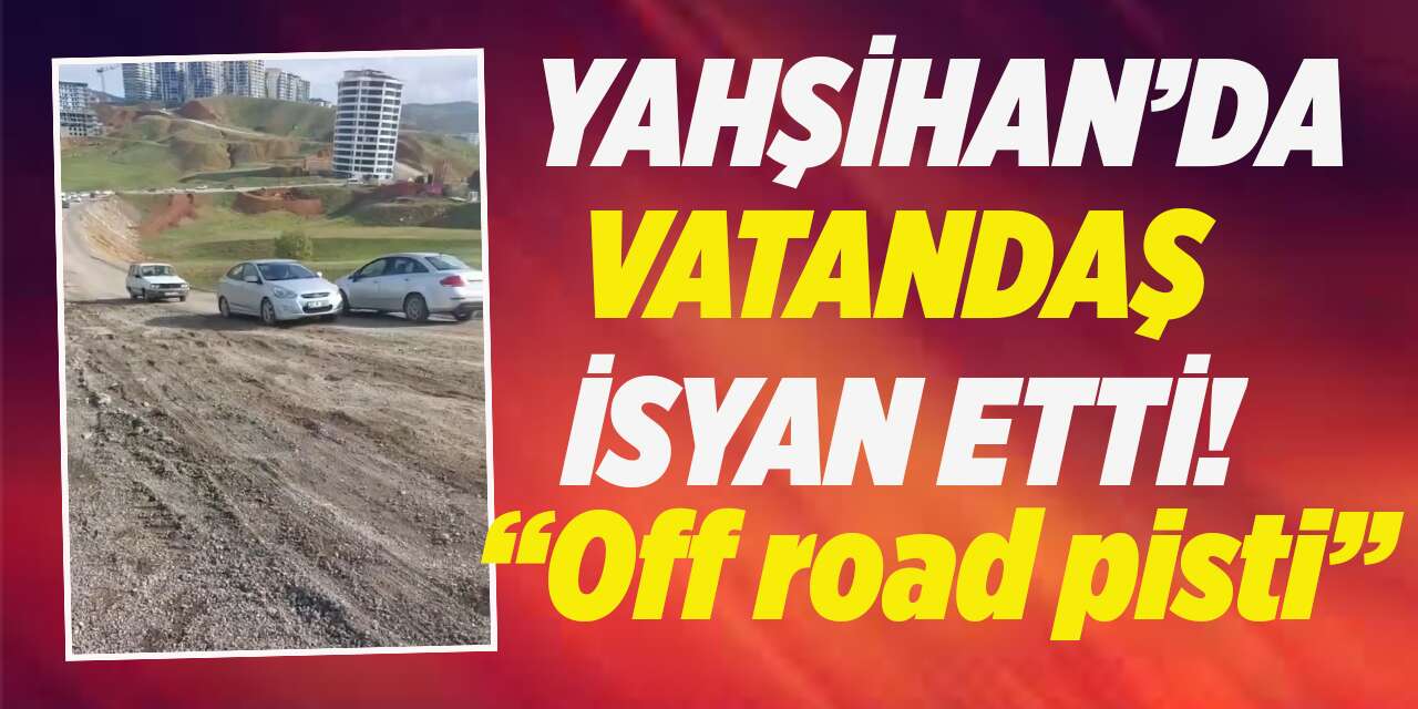 yahsihan’da-vatandasin-yol-isyani:-yol-degil,-off-road!