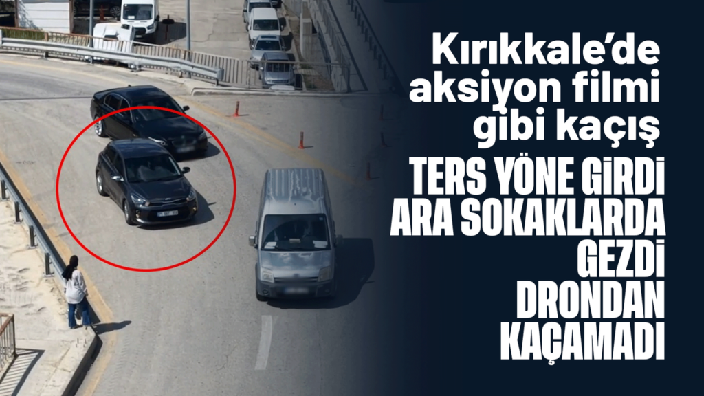denetimden-kacmak-icin-araciyla-ters-seritten-geri-geri-giden-surucu-dronla-tespit-edildi