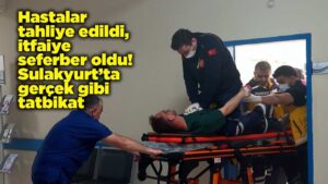Hastalar tahliye edildi, itfaiye seferber oldu! Sulakyurt’ta gerçek gibi tatbikat