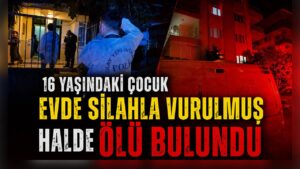 16 Yaşındaki Çocuk Evde Silahla Vurulmuş Halde Ölü Bulundu