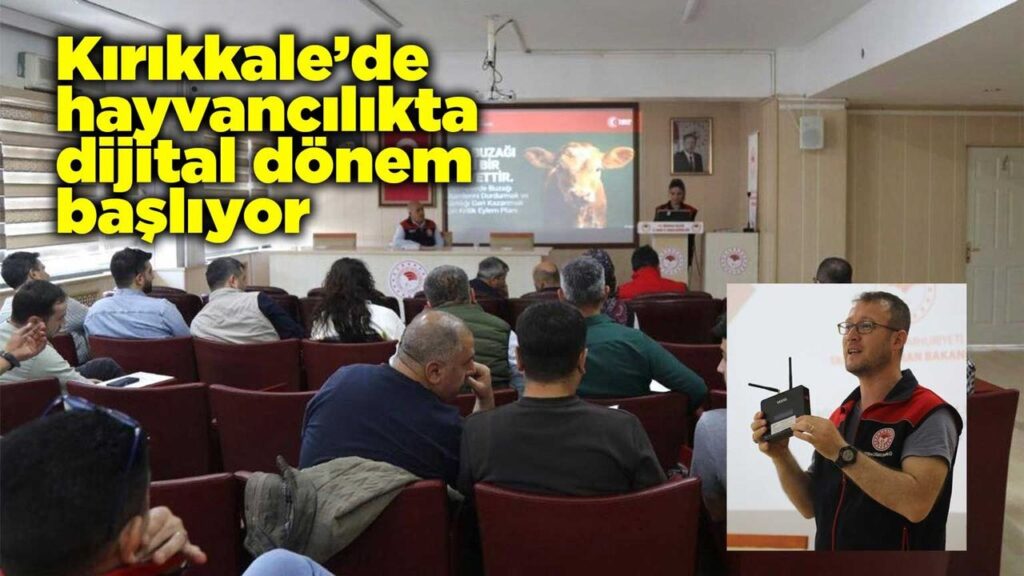 kirikkale’de-hayvancilikta-dijital-donem-basliyor