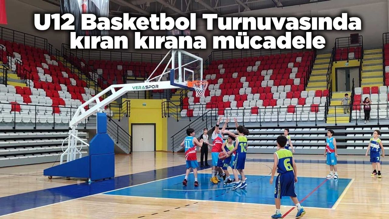 u12-basketbol-turnuvasinda-kiran-kirana-mucadele