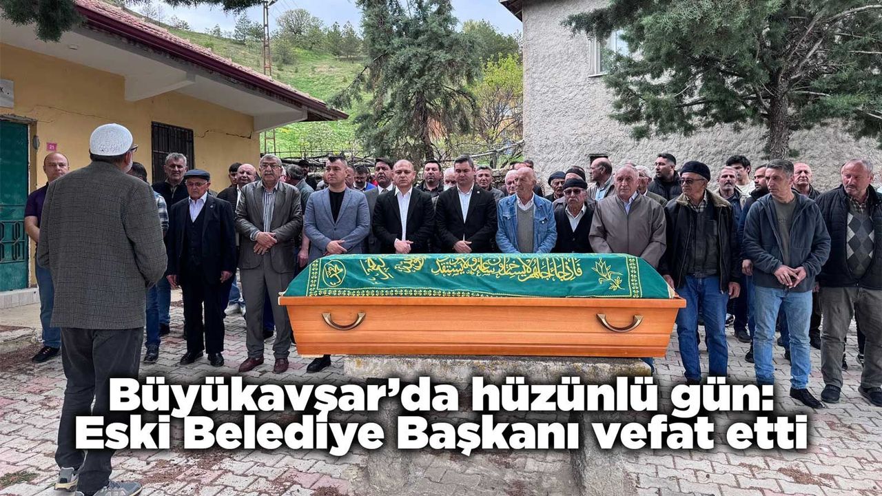 buyukavsar’da-huzunlu-gun:-eski-belediye-baskani-vefat-etti