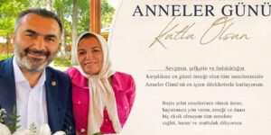 Kırıkkale Milletvekili Mustafa Kaplan anneleri unutmadı: İyi ki varsınız!