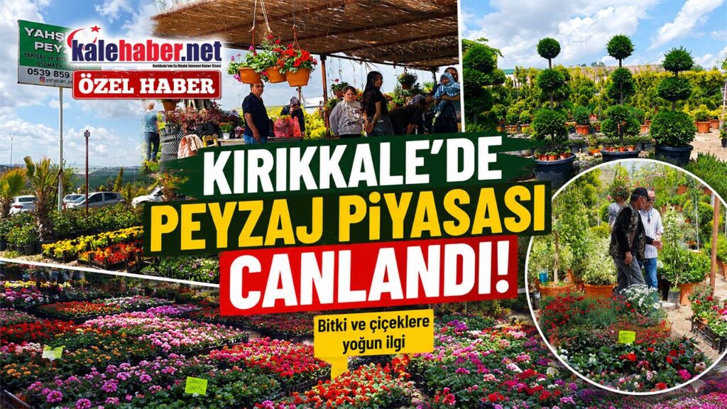 kirikkale’de-peyzaj-piyasasi-baharla-hareketlendi