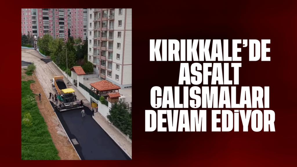 kirikkale’de-asfalt-calismalari-devam-ediyor