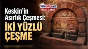 Keskin’de Asırlık Çeşmeye Restorasyon