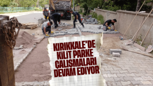 Kırıkkale Belediyesi Kilit Parke Çalışmalarını Sürdürüyor