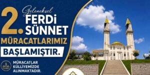 Kırıkkale İslami Değerler Külliyesi müjdeyi verdi: 2. Geleneksel Ferdi Sünnet kayıtları başladı!