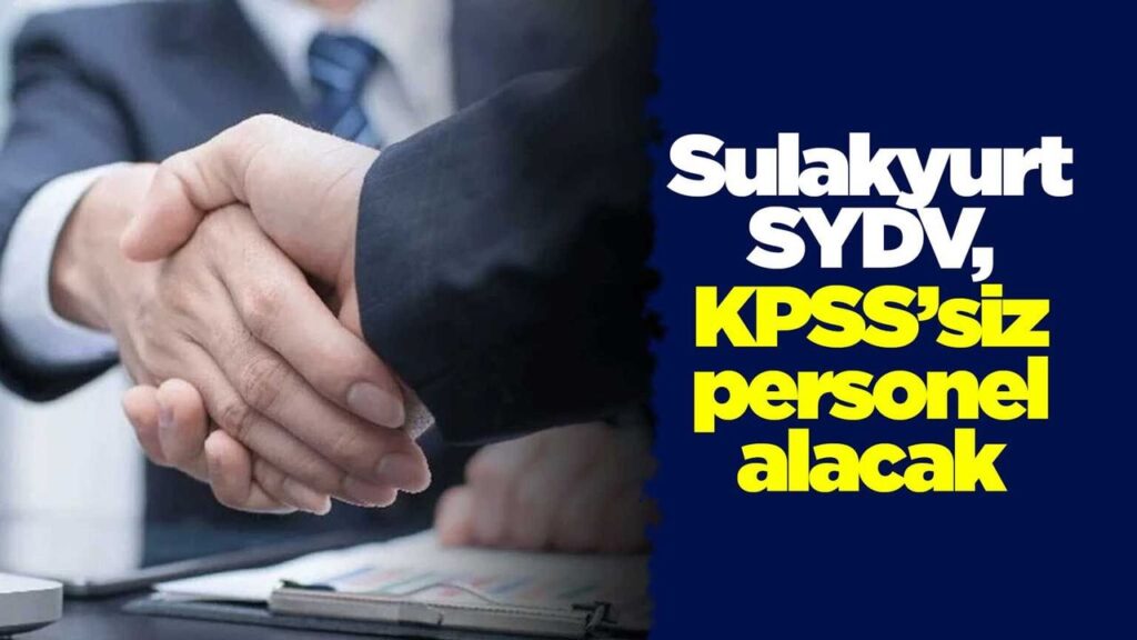 sulakyurt-sydv,-kpss’siz-personel-alacak