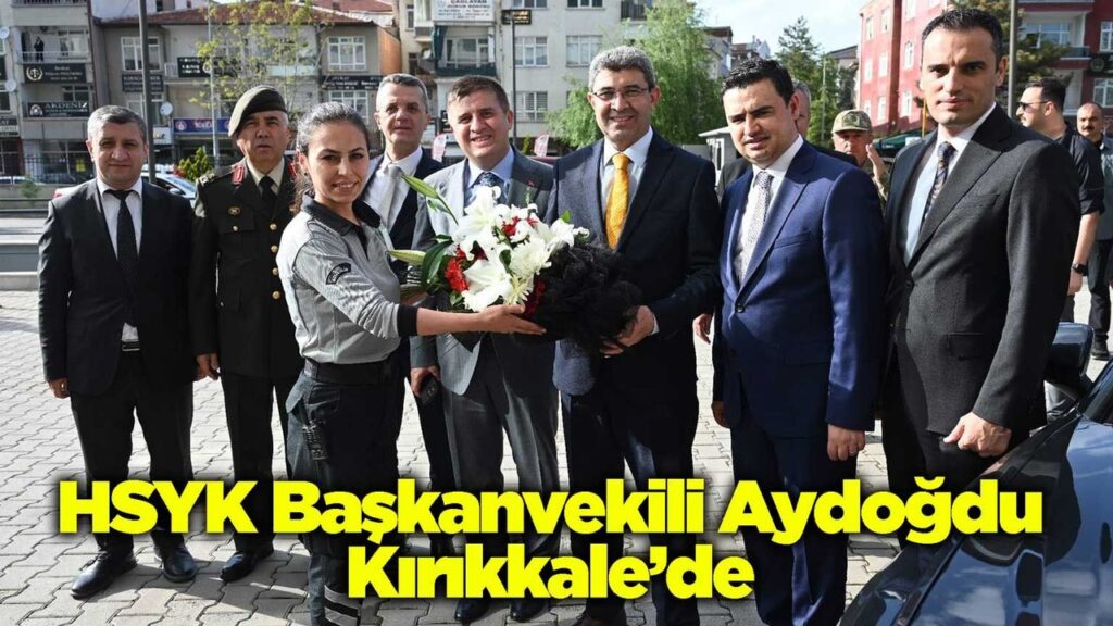 hsyk-baskanvekili-aydogdu-kirikkale’de