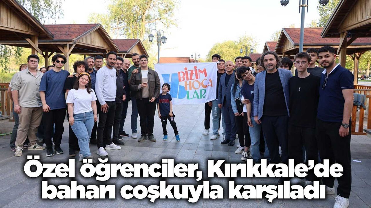 ozel-ogrenciler,-kirikkale’de-bahari-coskuyla-karsiladi