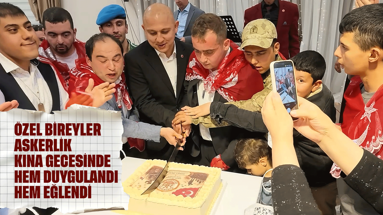 ozel-bireyler-askerlik-kina-gecesinde-hem-duygulandi-hem-eglendi