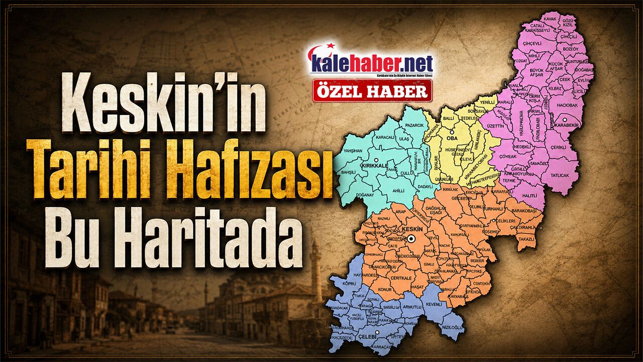 keskin’in-tarihi-hafizasi-bu-haritada