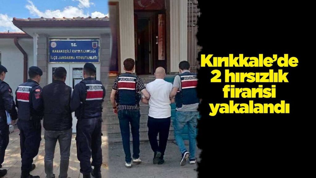 kirikkale’de-2-hirsizlik-firarisi-yakalandi