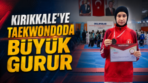 Kırıkkale’ye Taekwondoda Büyük Gurur