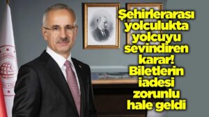 Şehirlerarası yolculukta yolcuyu sevindiren karar! Biletlerin iadesi zorunlu hale geldi