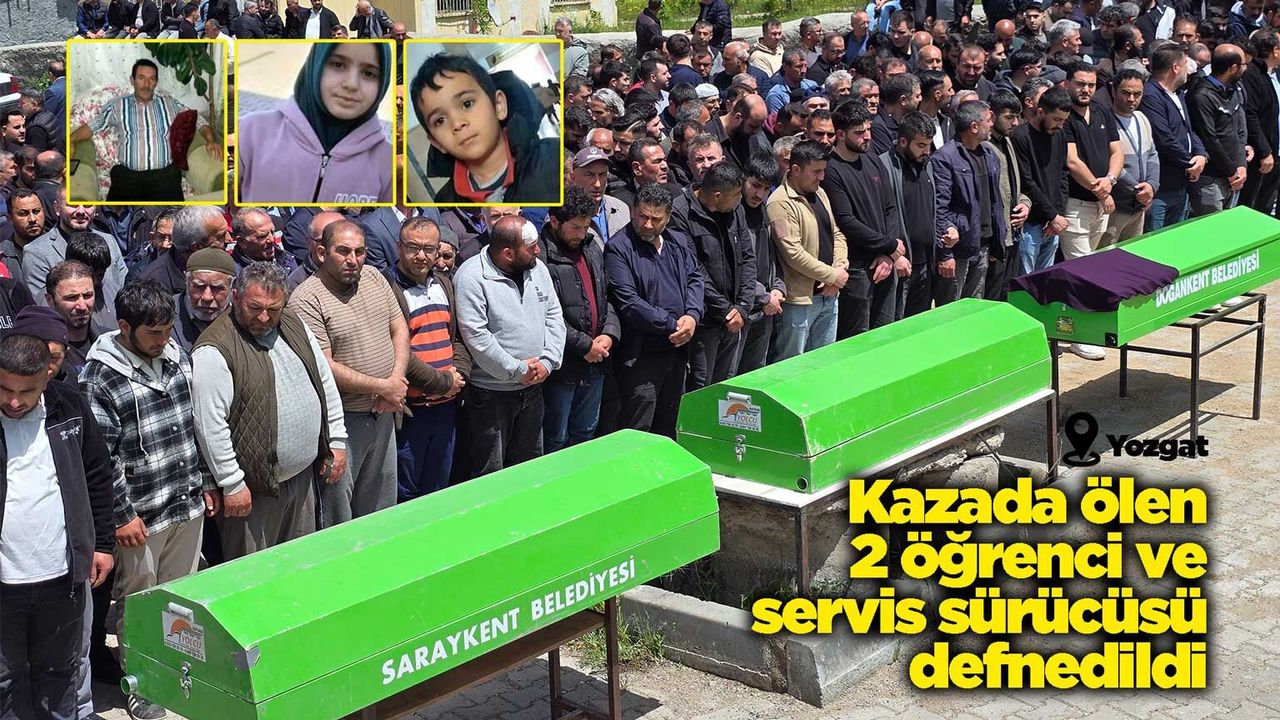 kazada-olen-2-ogrenci-ve-servis-surucusu-defnedildi
