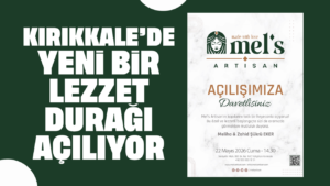 Kırıkkale’de Yeni Lezzet Durağı Açılıyor: Mel’s Artisan Kapılarını Açıyor