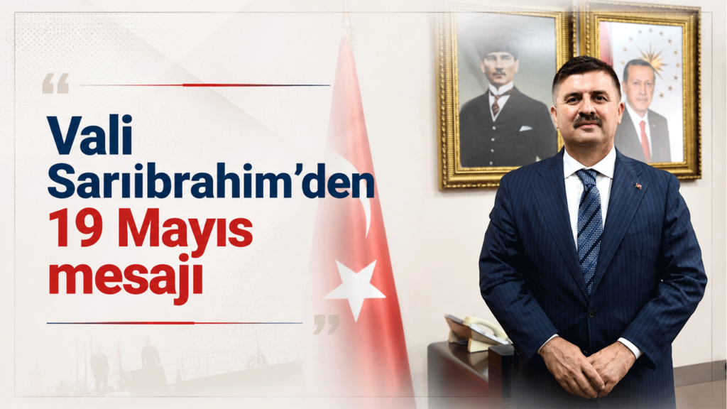 vali-sariibrahim’den-’19-mayis’-mesaji