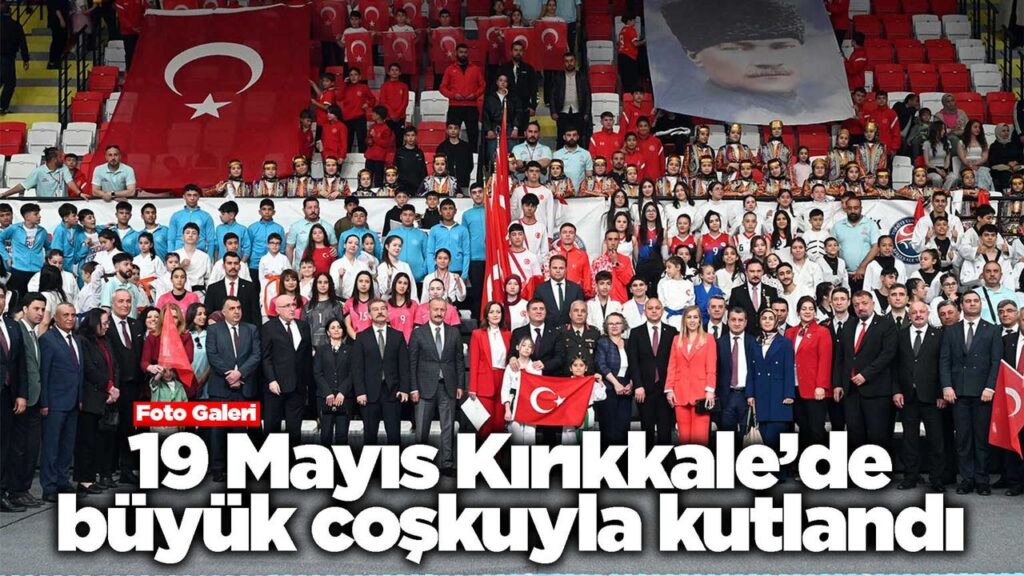 19-mayis-kirikkale’de-buyuk-coskuyla-kutlandi