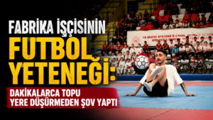 Fabrika işçisinin futbol yeteneği: Topu yere düşürmeden şov yaptı