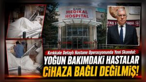 Kırıkkale Detaylı Hastane Operasyonunda Yeni Skandal