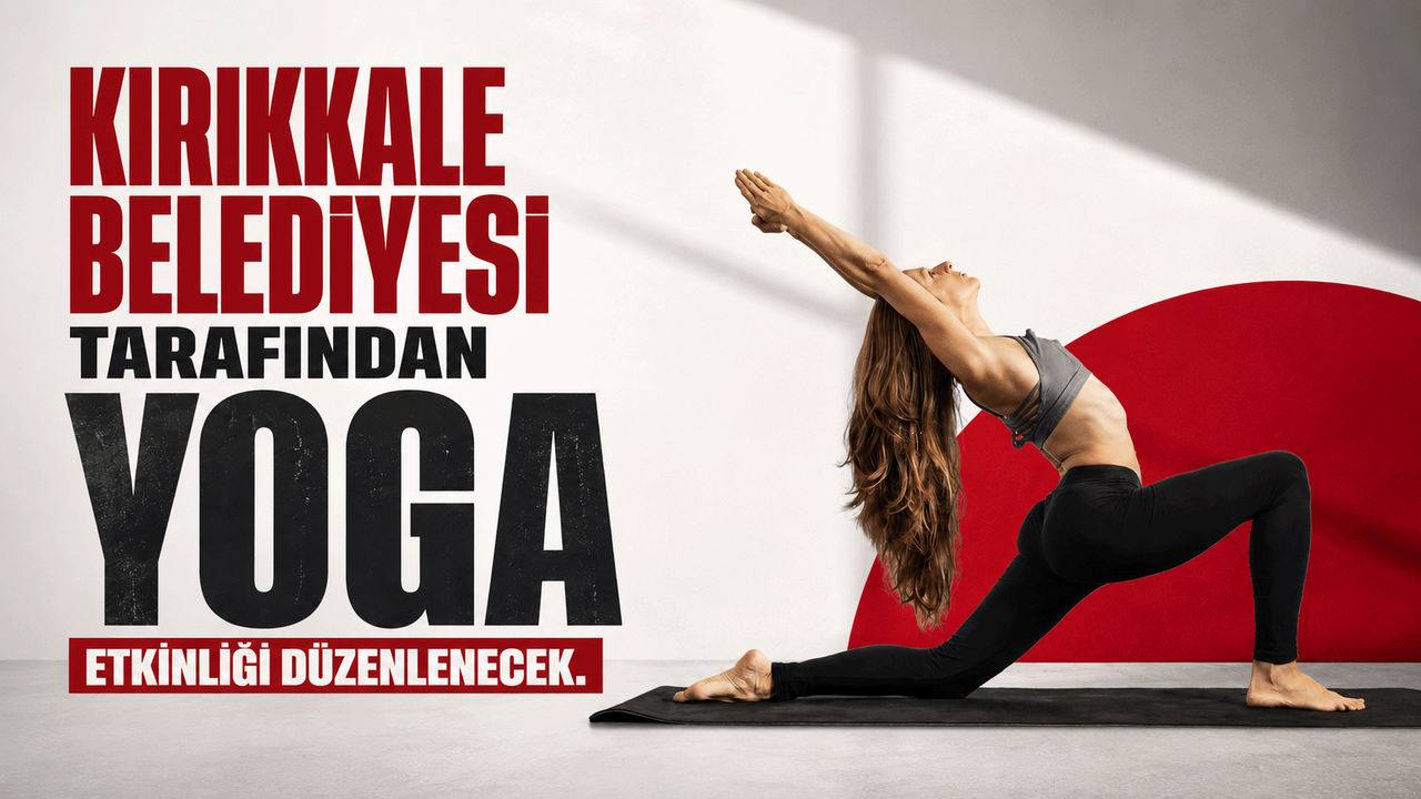 kirikkale-belediyesi-tarafindan-yoga-etkinligi-duzenlenecek