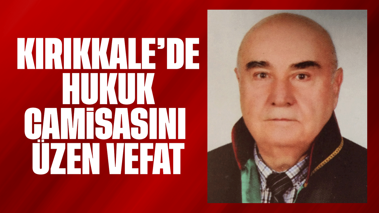 kirikkale’de-hukuk-camiasini-uzen-vefat!
